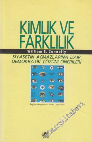 Kimlik ve Farklılık: Siyasetin Açmazlarına Dair Demokratik Çözüm Önerileri -        1995