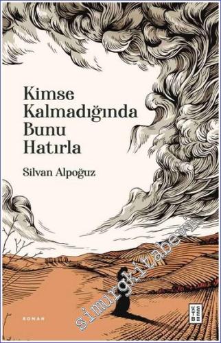 Kimse Kalmadığında Bunu Hatırla -        2024