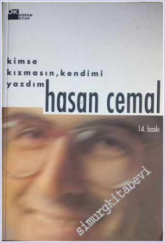 Kimse Kızmasın Kendimi Yazdım -        1999