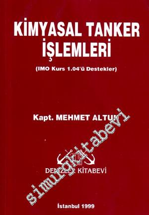 Kimyasal Tanker İşlemleri ( IMO Kurs 1.04'ü Destekler )  -