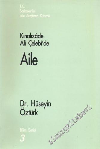 Kınalızâde Ali Çelebi'de Aile -