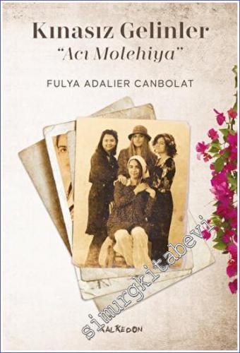 Kınasız Gelinler - Acı Molehiya - 2023