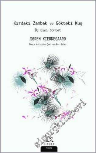 Kırdaki Zambak ve Gökteki Kuş : Üç Dini Sohbet -        2020