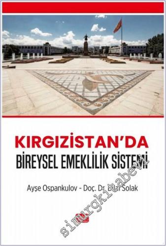 Kırgızistan'da Bireysel Emeklilik Sistemi -        2024
