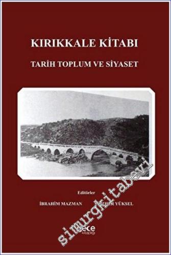 Kırıkkale Kitabı Tarih Toplum ve Siyaset - 2023