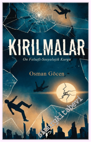 Kırılmalar - On Felsefi - Sosyolojik Kurgu - 2026
