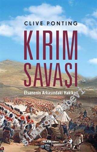 Kırım Savaşı: Efsanenin Arkasındaki Hakikat -        2015