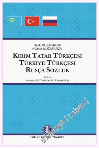 Kırım Tatar Türkçesi - Türkiye Türkçesi - Rusça Sözlük CİLTLİ -         2026
