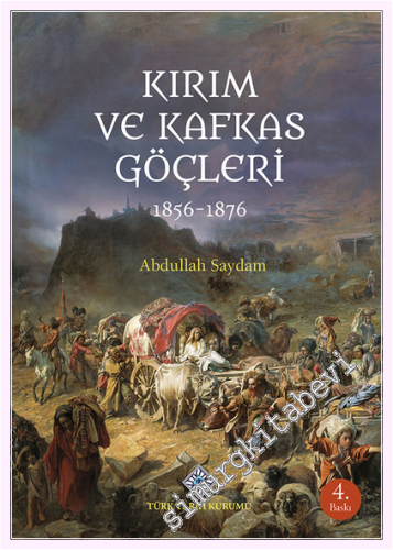 Kırım ve Kafkas Göçleri 1856 - 1876 -         2026