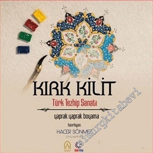 Kırk Kilit - Türk Tezhib Sanatı: Yaprak Yaprak Boyama