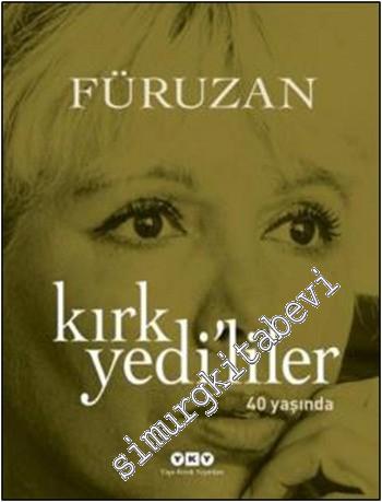 Kırk Yedi'liler 40 Yaşında CİLTLİ -