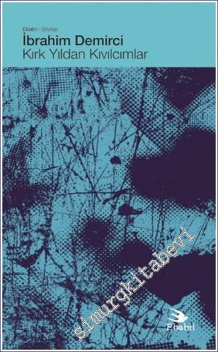 Kırk Yıldan Kıvılcımlar (Söyleşi) -        2024