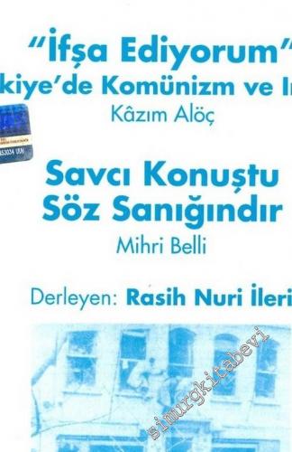 Kırklı Yıllar 5: İfşa Ediyorum - Türkiye'de Komünizm ve Irkçılık / Savcı Konuştu, Söz Sanığındır -        2006