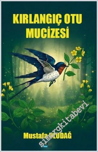 Kırlangıç Otu Mucizesi - 2025