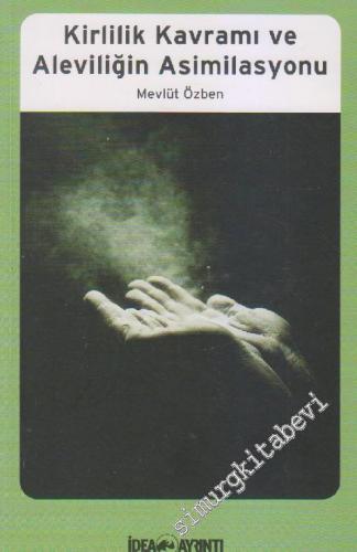 Kirlilik Kavramı ve Aleviliğin Asimilasyonu İMZALI -