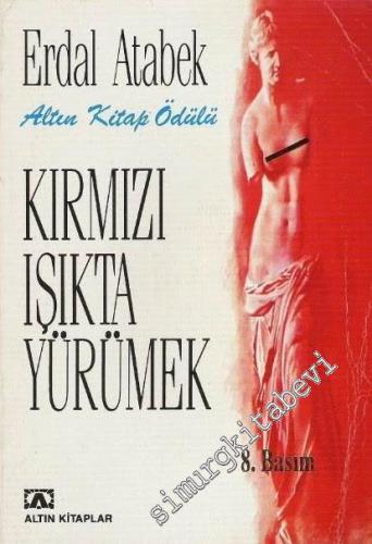 Kırmızı Işıkta Yürümek -        1998