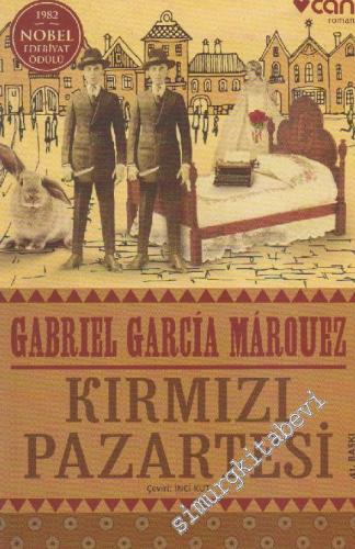 Kırmızı Pazartesi: İşleneceğini Herkesin Bildiği Bir Cinayetin Öyküsü -