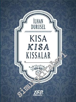 Kısa Kısa Kıssalar -