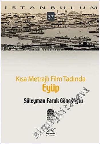 Kısa Metrajlı Film Tadında Eyüp -        2009