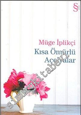 Kısa Ömürlü Açelyalar -