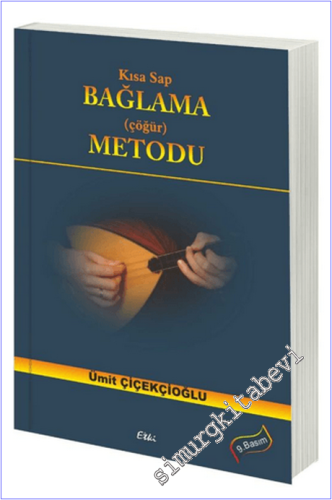 Kısa Sap Bağlama (Çöğür) Metodu -        2026