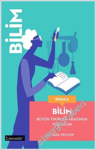 Kısaca Bilim - Büyük Fikirler Arasında Yolculuk - 2025