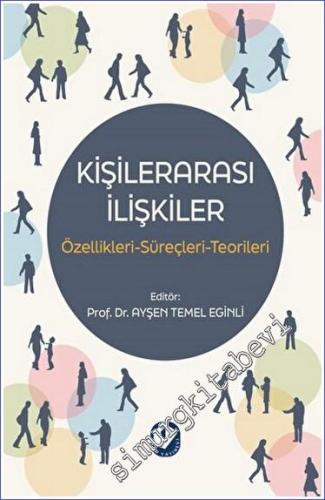 Kişilerarası İlişkiler Özellikleri-Süreçleri- Teorileri -        2023