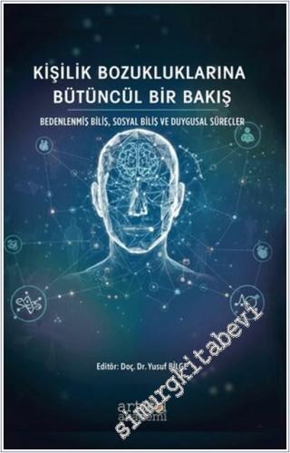 Kişilik Bozukluklarına Bütüncül Bir Bakış : Bedenlenmiş Biliş Sosyal B