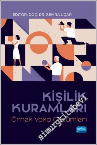 Kişilik Kuramları - Örnek Vaka Çözümleri  -        2024