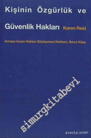 Kişinin Özgürlük ve Güvenlik Hakları: Avrupa İnsan Hakları Sözleşmesi Rehberi - İkinci Kitap -