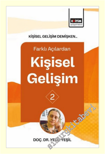 Kişisel Gelişim Demişken Farklı Açılardan Kişisel Gelişim Cilt 2