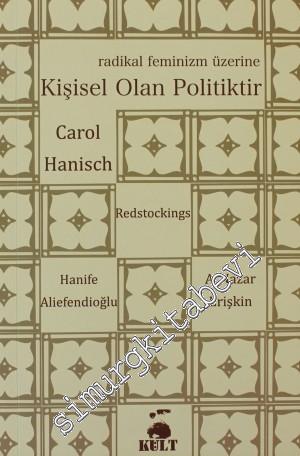 Kişisel Olan Politiktir: Radikal Feminizm Üzerine -