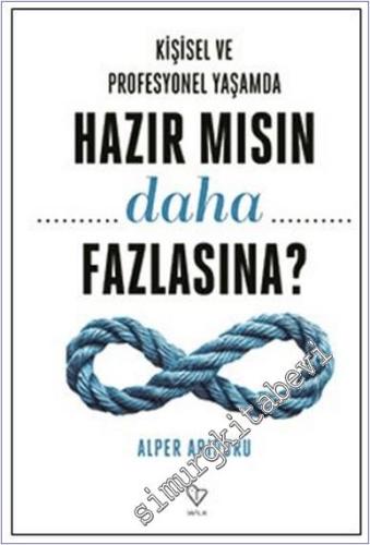 Kişisel ve Profesyonel Yaşamda Hazır mısın Daha Fazlasına - 2025