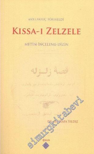 Kıssa-ı Zelzele : Metin - İnceleme - Dizin -        2010