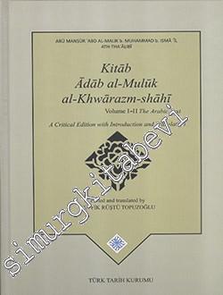 Kitab Adab al-Muluk al-Khwarazm-shahi, Volume I - II  TAKIM -