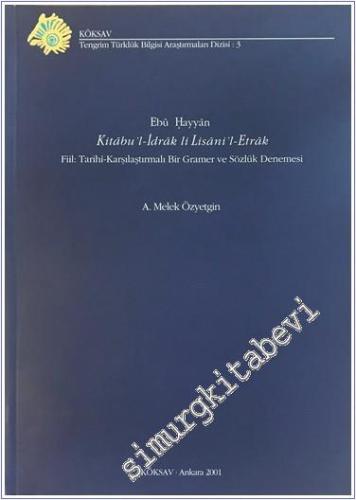 Kitab Al-İdrak Li-Lisan Al-Atrak: Fiil - Tarihi - Karşılaştırmalı Bir Gramer ve Sözlük Denemesi -        2001
