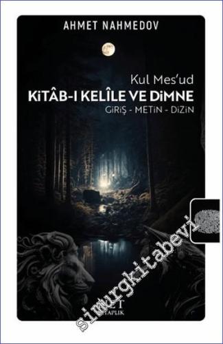 Kitab-ı Kelile ve Dimne : Giriş Metin Dizin - 2024