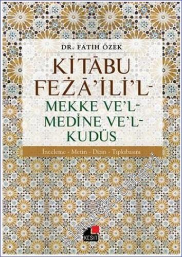 Kitabu Fezailil: Mekke Vel Medine Vel Kudüs - 2016