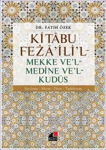 Kitabu Fezailil: Mekke Vel Medine Vel Kudüs - 2016