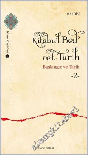 Kitabu'l-Bed' ve't-Tarih - 2 -        2024