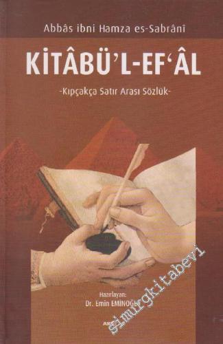 Kitabü'l-Ef'al: Kıpçakça Satır Arası Sözlük