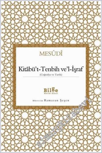Kitabüt-Tenbih vel-İşraf : Coğrafya ve Tarih -        2018