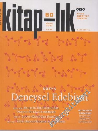 Kitap-lık: Aylık Edebiyat Dergisi, Dosya: Deneysel Edebiyat  - Sayı: 60       Nisan 2003 2003