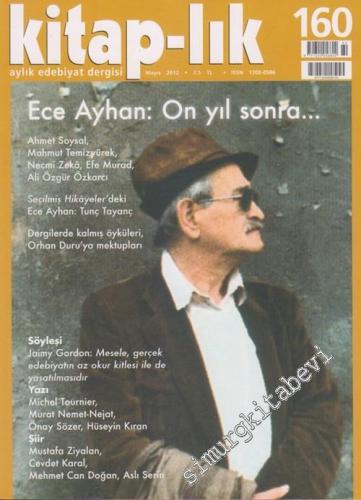 Kitap-lık Aylık Edebiyat Dergisi: Ece Ayhan 10 Yıl Sonra - Sayı: 160
