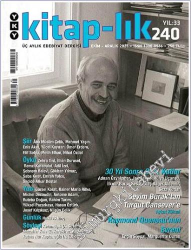 Kitap-lık: İki Aylık Edebiyat Dergisi -  30 Yıl Sonra Onat Kutlar - Sayı: 240       Ekim - Aralık 2025