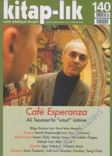 Kitap-lık: İki Aylık Edebiyat Dergisi : Cafe Esperanza : Ali Teoman'la