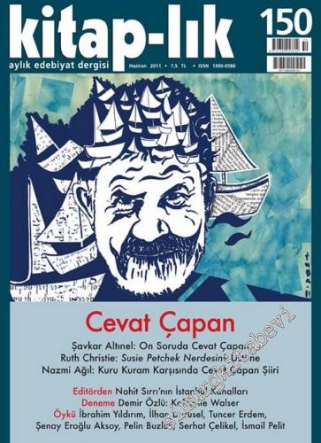 Kitap-lık: İki Aylık Edebiyat Dergisi : Cevat Çapan - Sayı: 150 Hazira