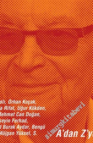 Kitap-lık: İki Aylık Edebiyat Dergisi - Dosya: A'dan Z'ye Yaşar Kemal - Sayı: 179    Yıl 22  Mayıs, Haziran 2015