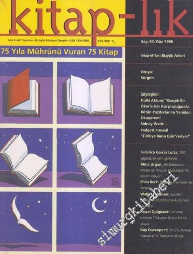 Kitap-lık: İki Aylık Edebiyat Dergisi Dosya : Sürgün : 75 Yıla Mührünü