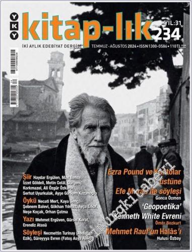 Kitap-lık: İki Aylık Edebiyat Dergisi -  Ezra Pound ve Kantolar - Sayı: 234      Temmuz - Ağustos 2024